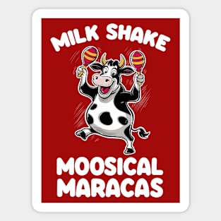 Milkshake Moosical Maracas Magnet